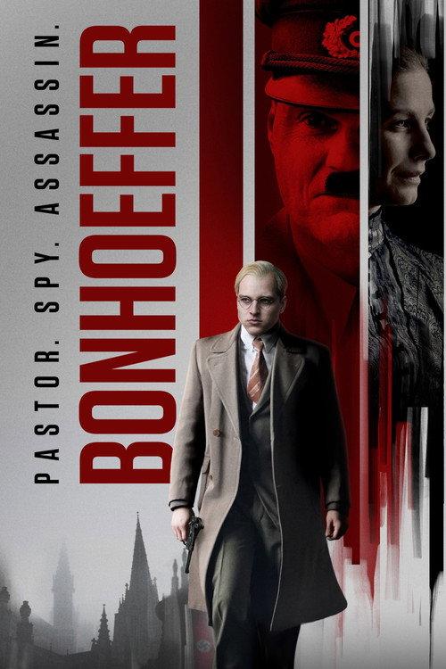 Bonhoeffer_ Pastor. Spy. Assassin (2024)