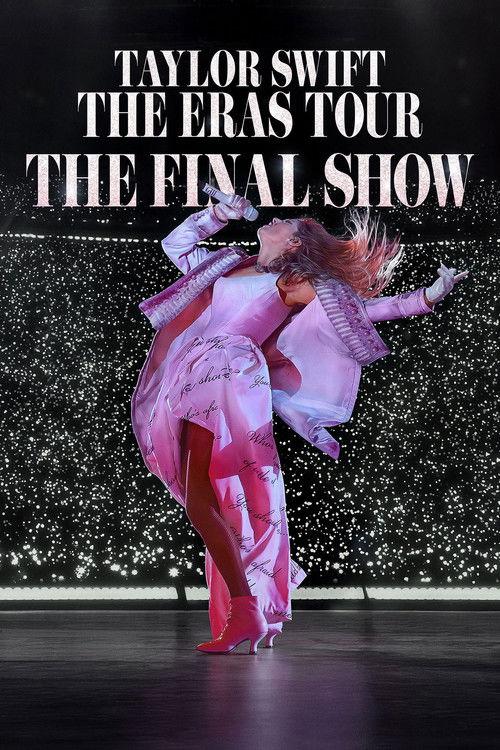 Taylor Swift - The Eras Tour - The Final Show 2025