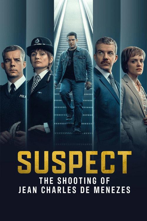 Suspect_ The Shooting of Jean Charles de Menezes (2025)