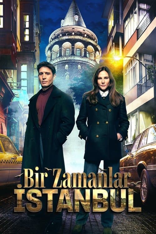 Bir Zamanlar Istanbul - كان يا مكان في اسطنبول