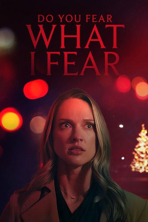 Do You Fear What I Fear (2025)