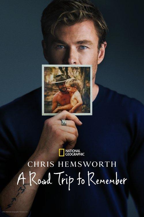Chris Hemsworth_ A Road Trip to Remember (2025)
