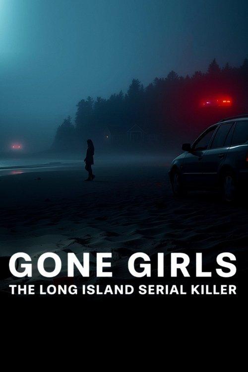 Gone Girls_ The Long Island Serial Killer (2025)
