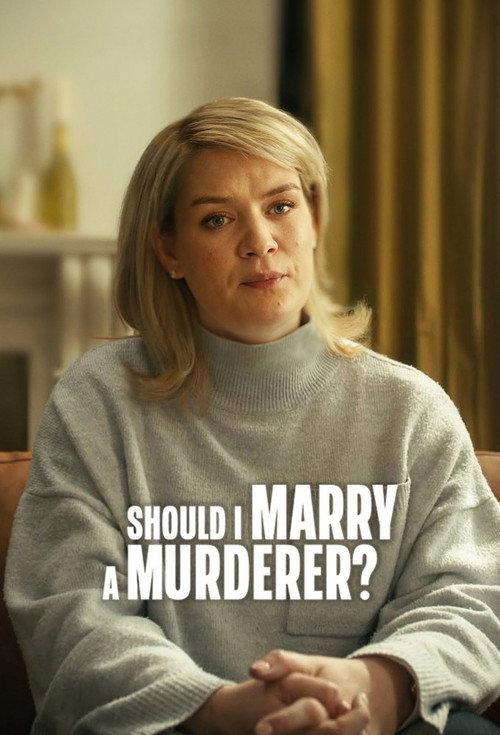 Should I Marry a Murderer (2026)